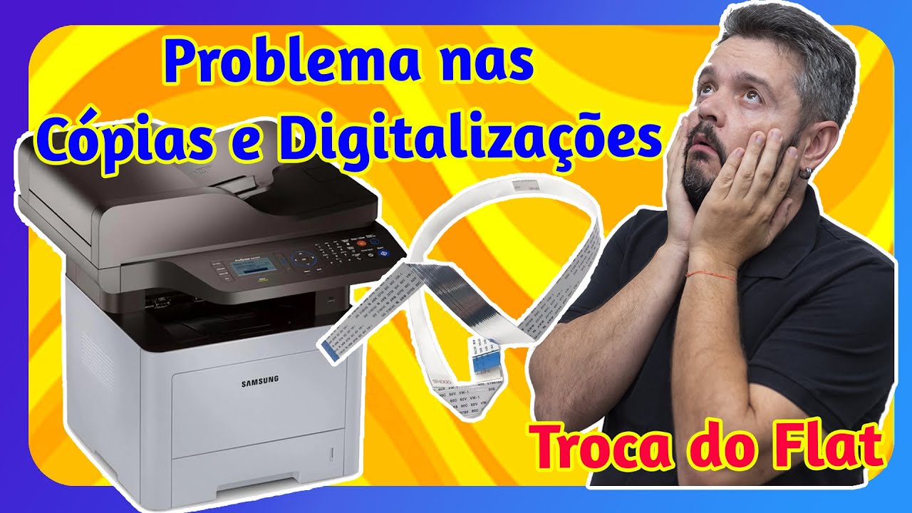 Problema nas Cópias e Digitalizações - Samsung M4070 - Troca do Cabo Flat