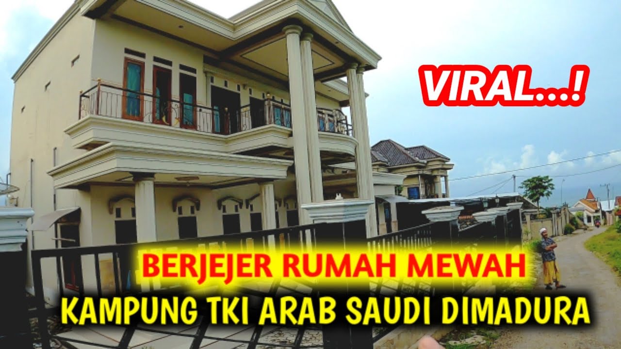 KAMPUNG TKI ARAB SAUDI DIMADURA || BERJEJER RUMAH MEWAH MIRIP DAERAH @Alman Mulyana