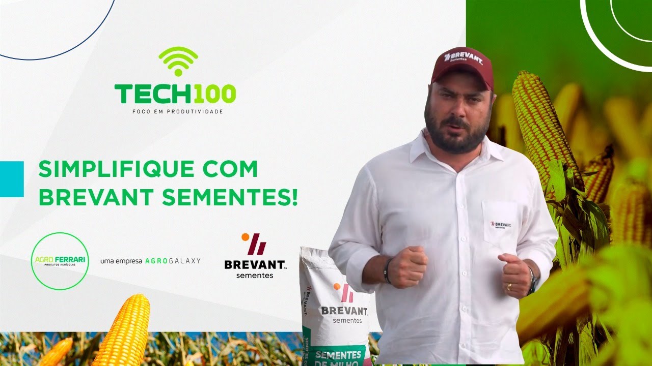 Tech100 Virtual - Simplifique com Brevant Sementes - Agro Ferrari