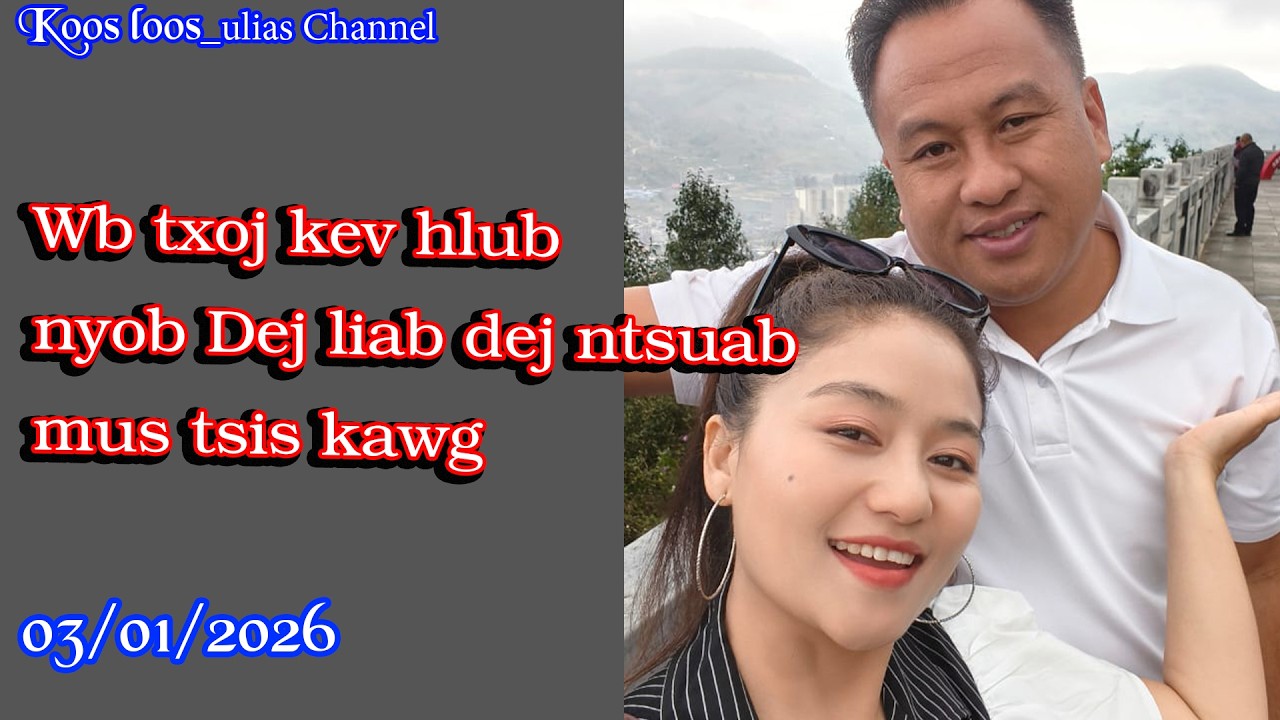 Txoj kev hlub nyob dej liab dej ntsuab mus tsis kawg 03/01/2026