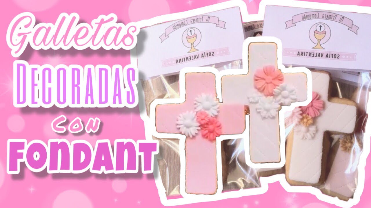 Galletas de mantequilla para PRIMERA COMUNIÓN decoradas con Fondant || Nivel Delicia