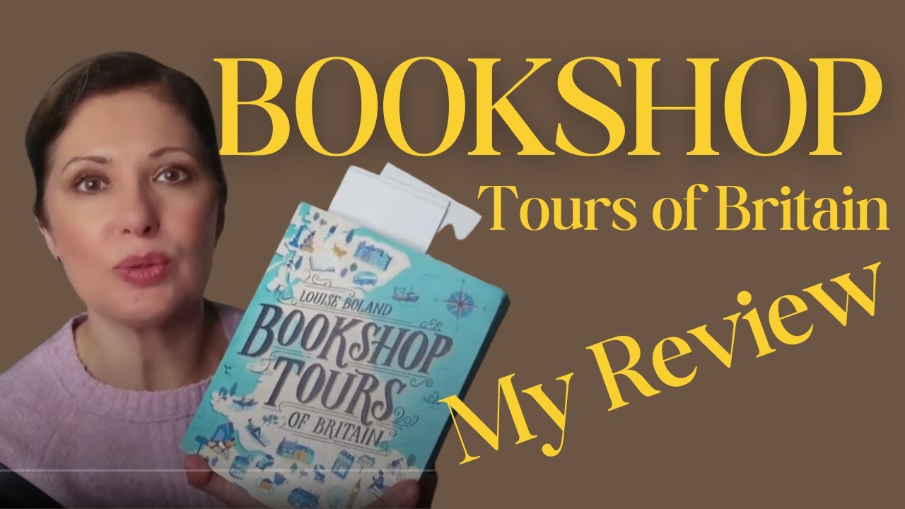 Inside Britain&rsquo;s Most Charming Bookshops! A Review of Bookshop Tours of Britain by Louise Boland