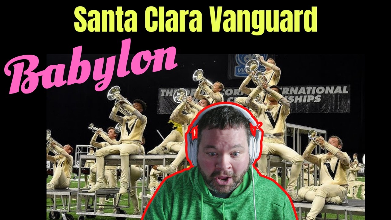 Santa Clara Vanguard 2018 - Babylon - DCI Performance REACTION