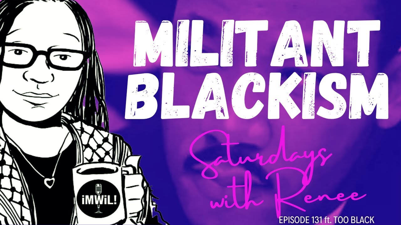 Militant Blackism and H. Rap Brown / Jamil Al-Amin ft. Too Black