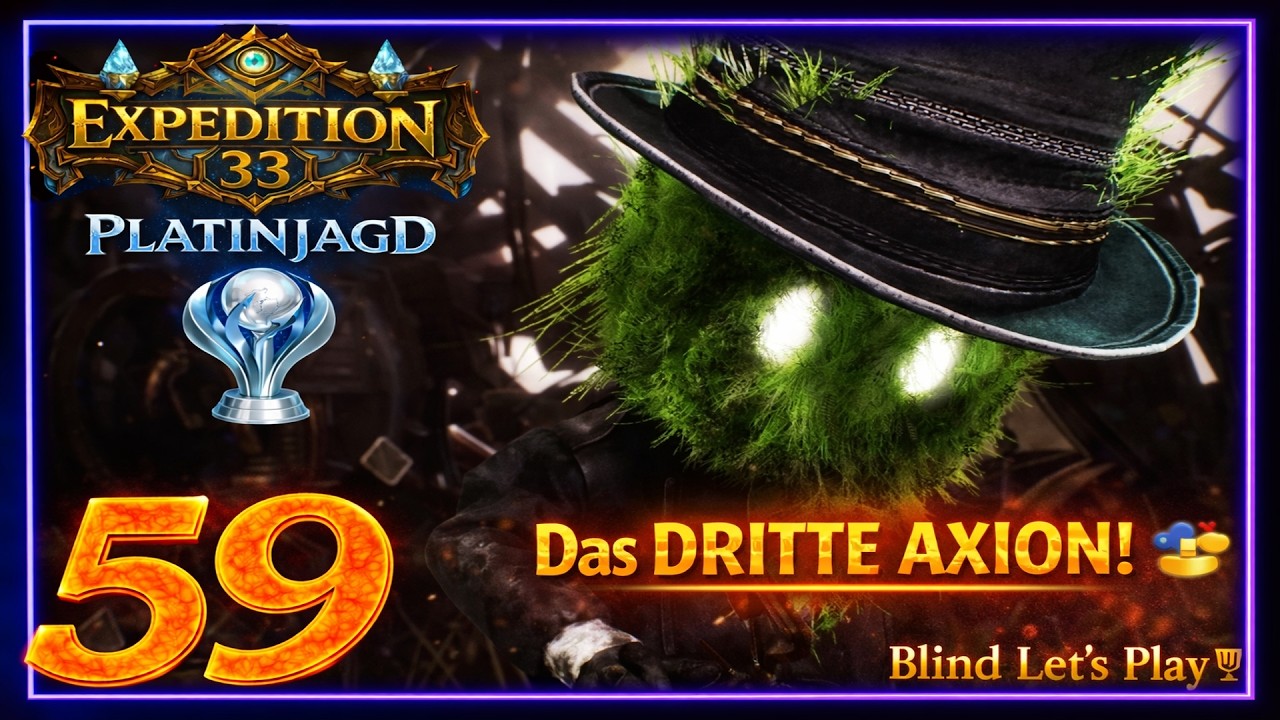 F59 – Expedition 33 | Das DRITTE AXION! 😱🔥 Die Reise beginnt | Blind Let’s Play
