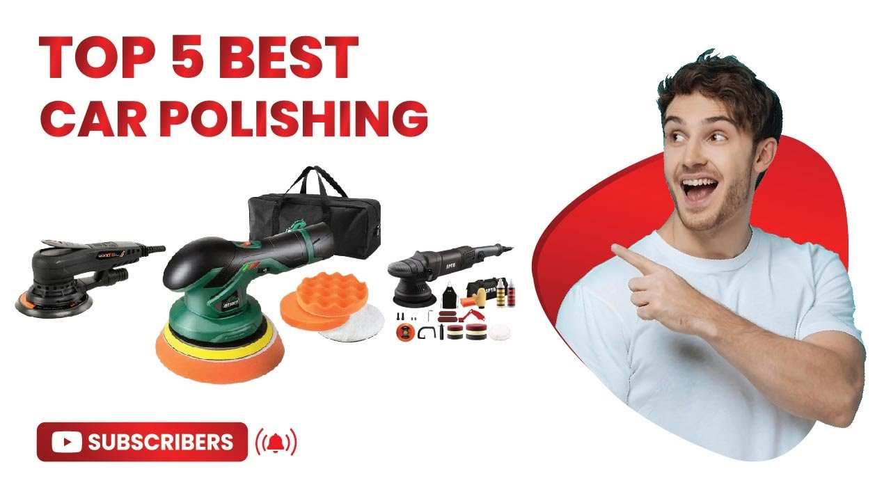 Top 5 Best Car Polishing Machine  in 2026