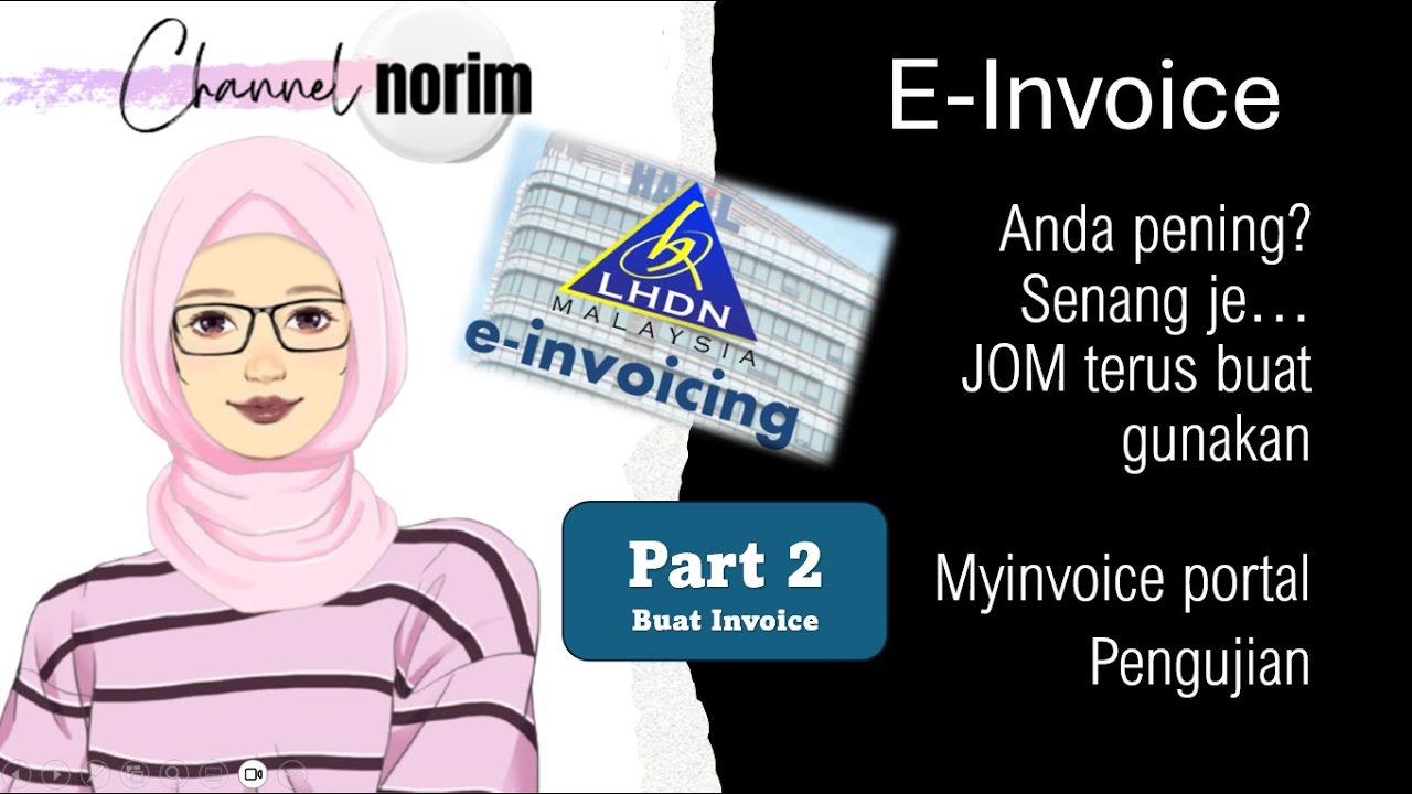 Cara buat E-invoice part2