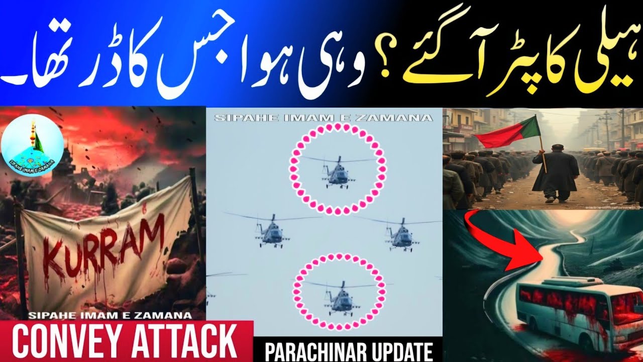TAKFIRI TERROR Hits Kurram! Parachinar Under Siege? 🚨| Convoy Attack | Parachinar Update