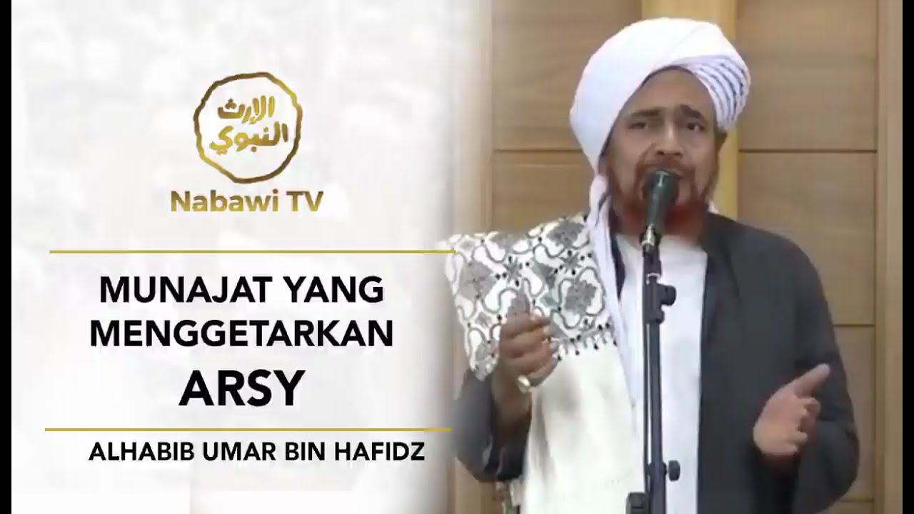 Munajat Yang Menggetarkan Arsy   AlHabib Umar bin Hafidz