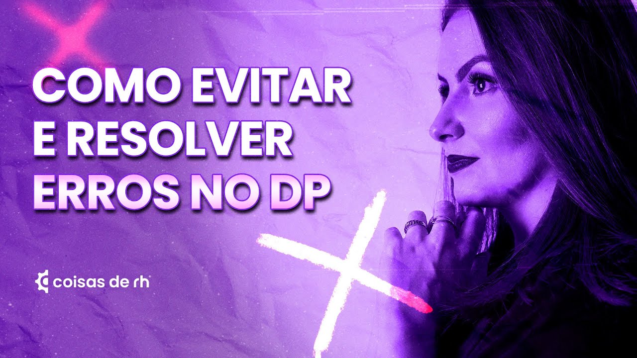 Replay: Como evitar e resolver erros no DP  | COISAS DE RH