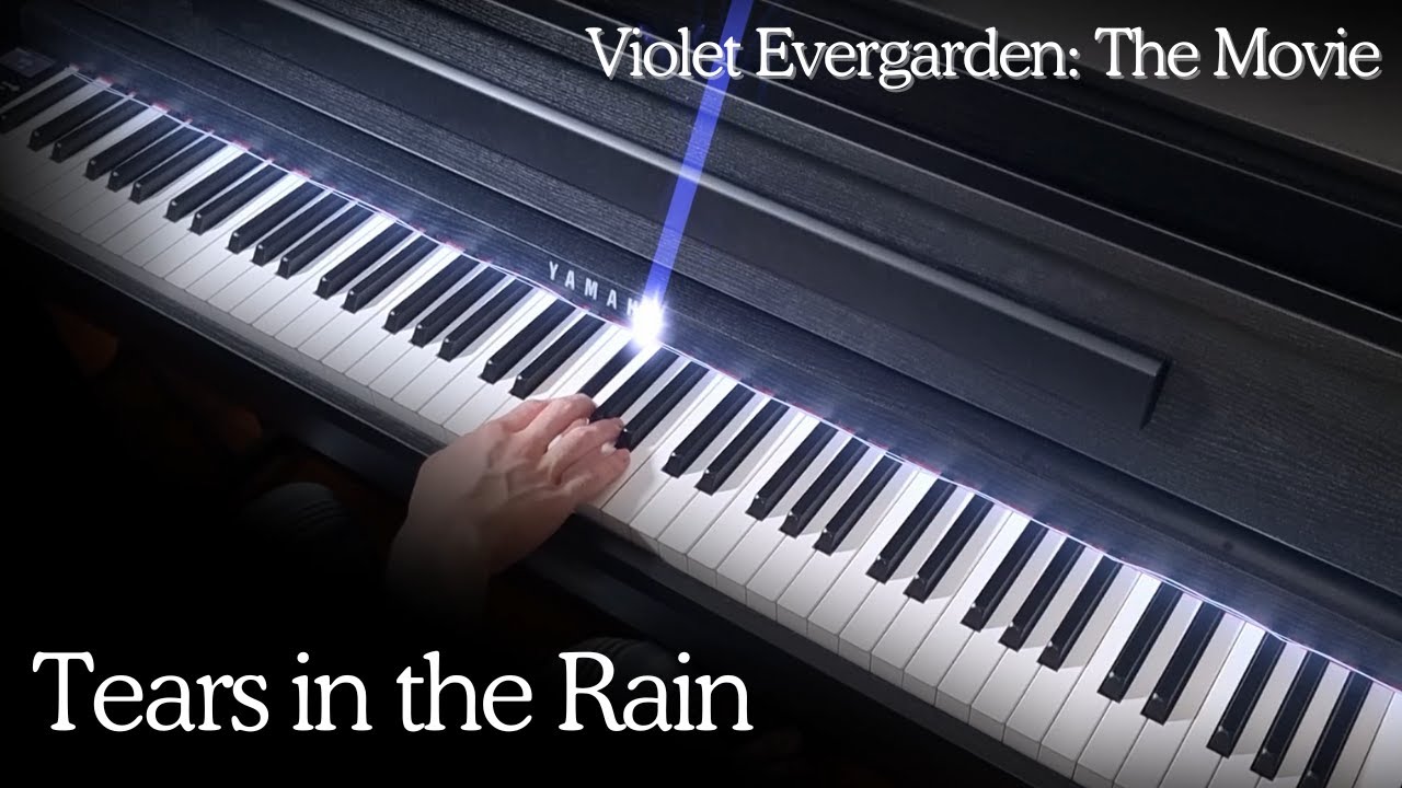 Tears in the Rain - Violet Evergarden Movie OST Piano Cover [Sheets]