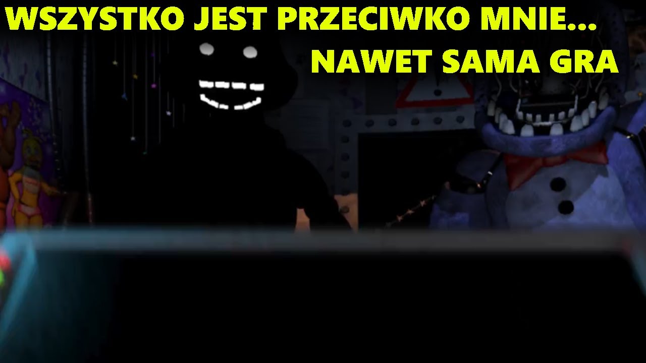 Wszystko jest przeciwko mnie... nawet sama gra bro | FNaF 2 #4