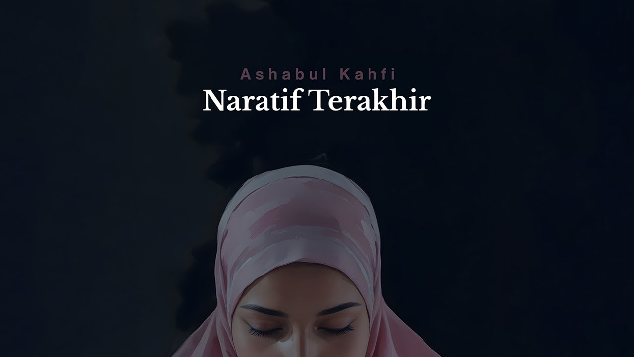 Ashabul Kahfi - Naratif Terakhir (Official Music Video)