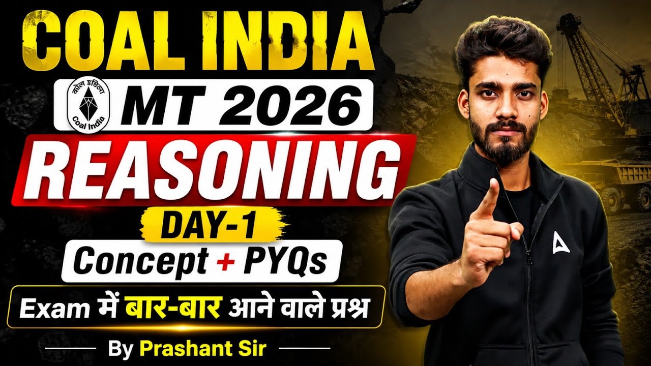 Coal India MT 2026 Reasoning Day 1 | Concept + PYQs | Most Expected Questions 🔥