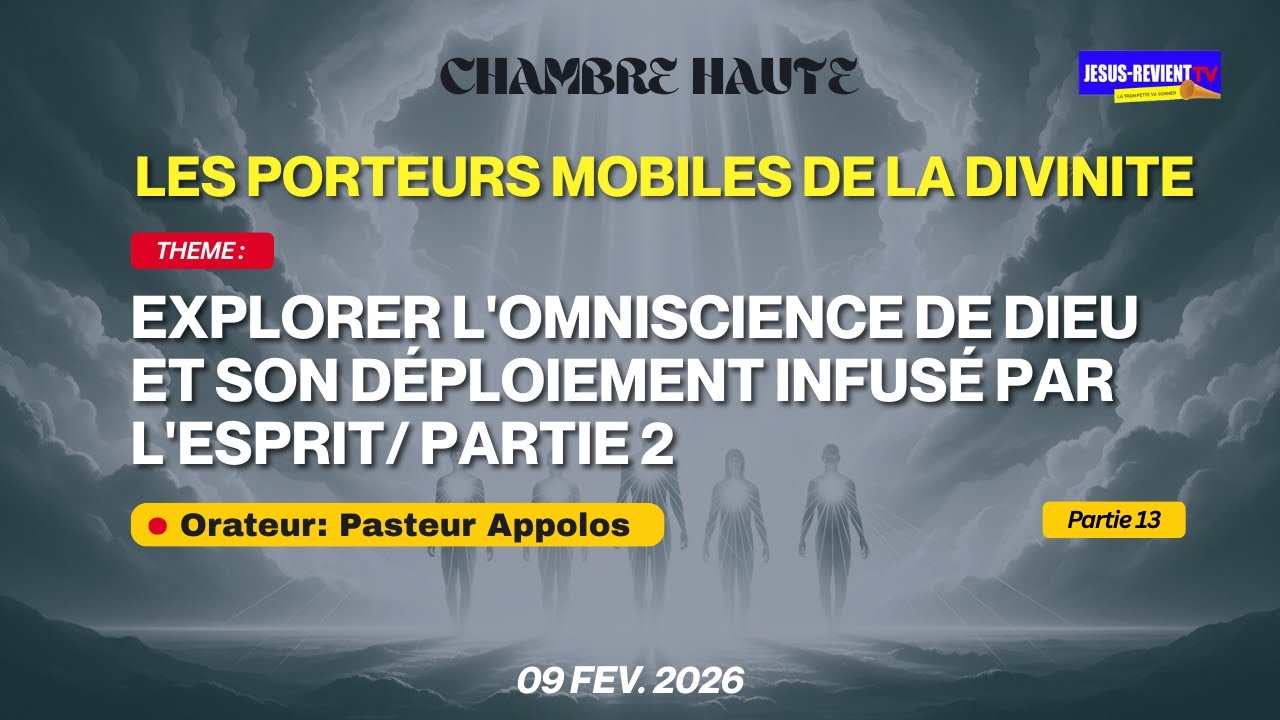 🟥 LA CHAMBRE HAUTE DU 09 FEVRIER 2026 / MISSION JESUS-REVIENT #jesusrevient