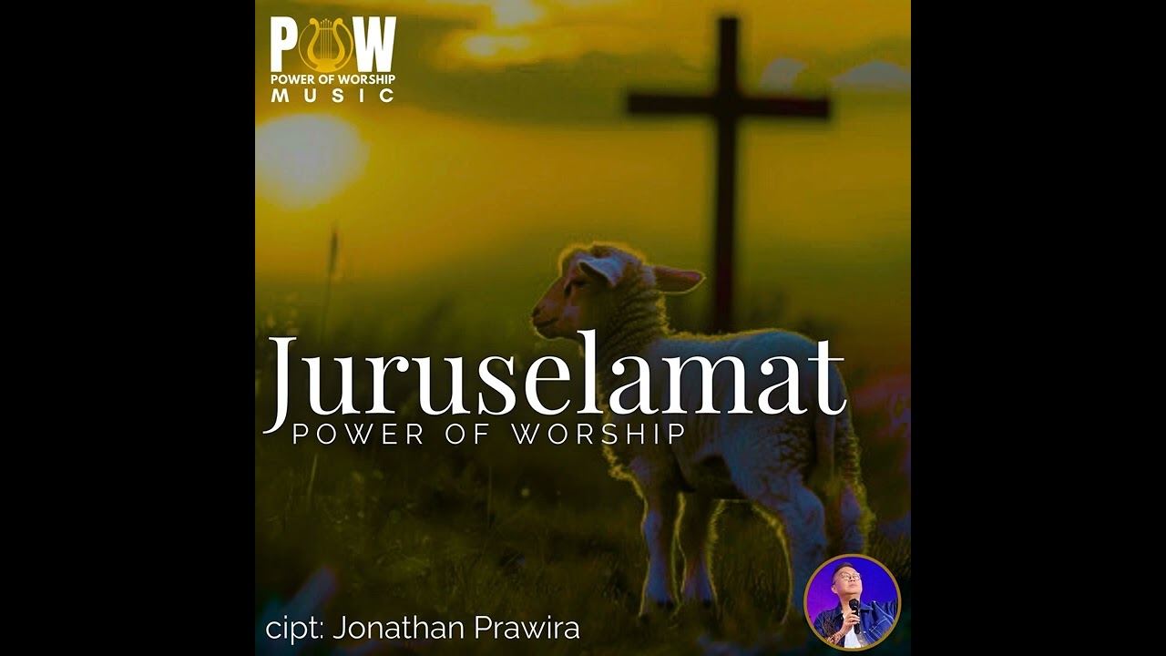 JURUSELAMAT - Power Of Worship, pujian baru karya Ps Jonathan Prawira