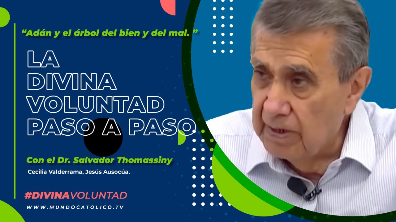 Adán y el árbol del bien y del mal, con el Dr. Salvador Thomassiny