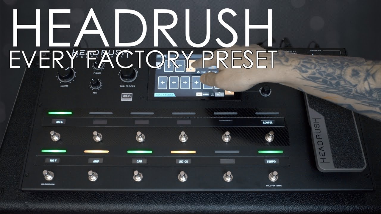 Headrush - Every Factory Preset