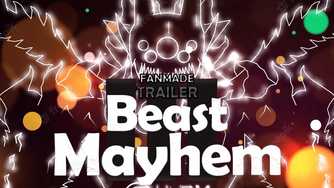 Beast Mayhem III [Fanmade] Trailer | The project Mayhem