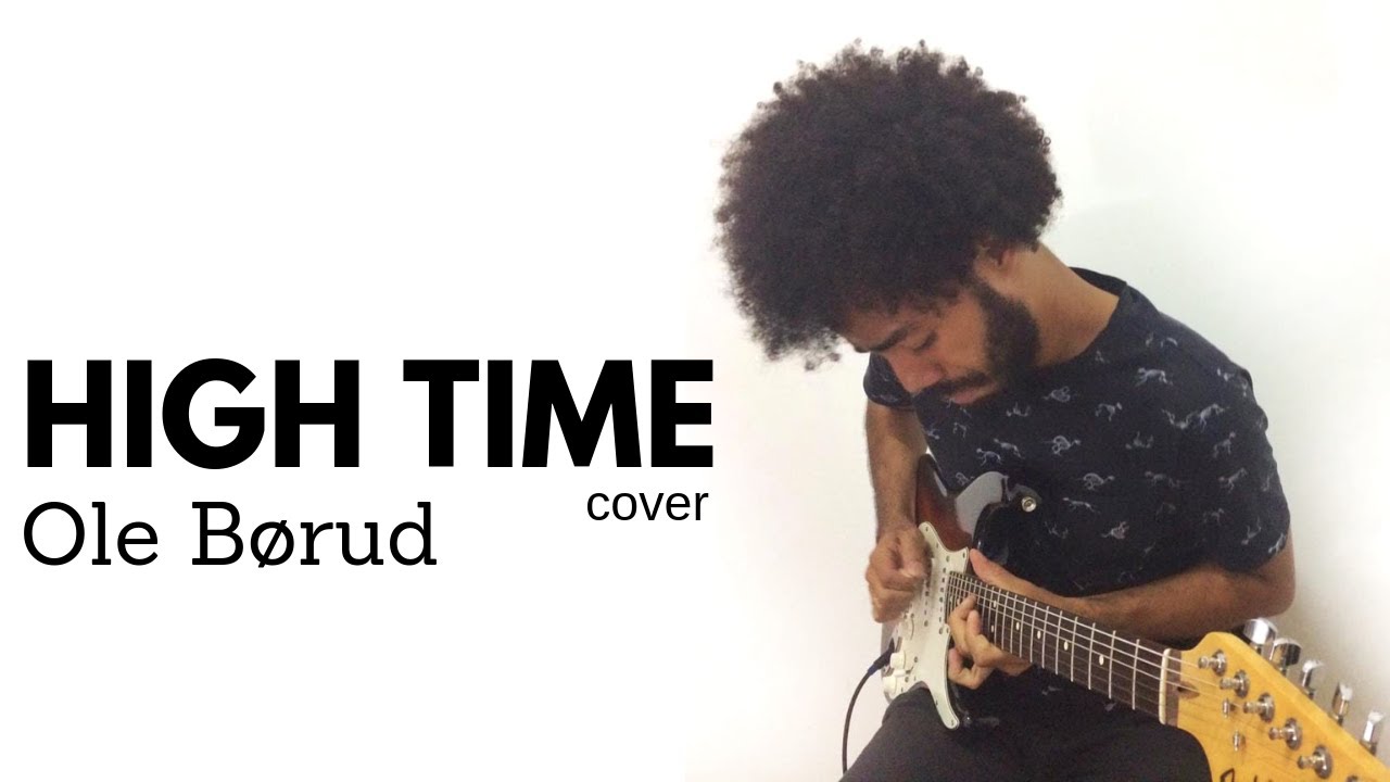 High Time - Ole Borud (guitar cover)