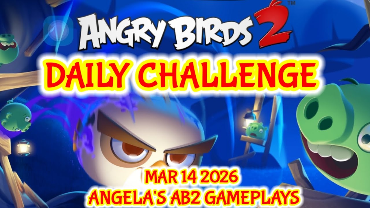 Angry birds 2 Daily Challenge 14/03/2026 - 15/03/2026