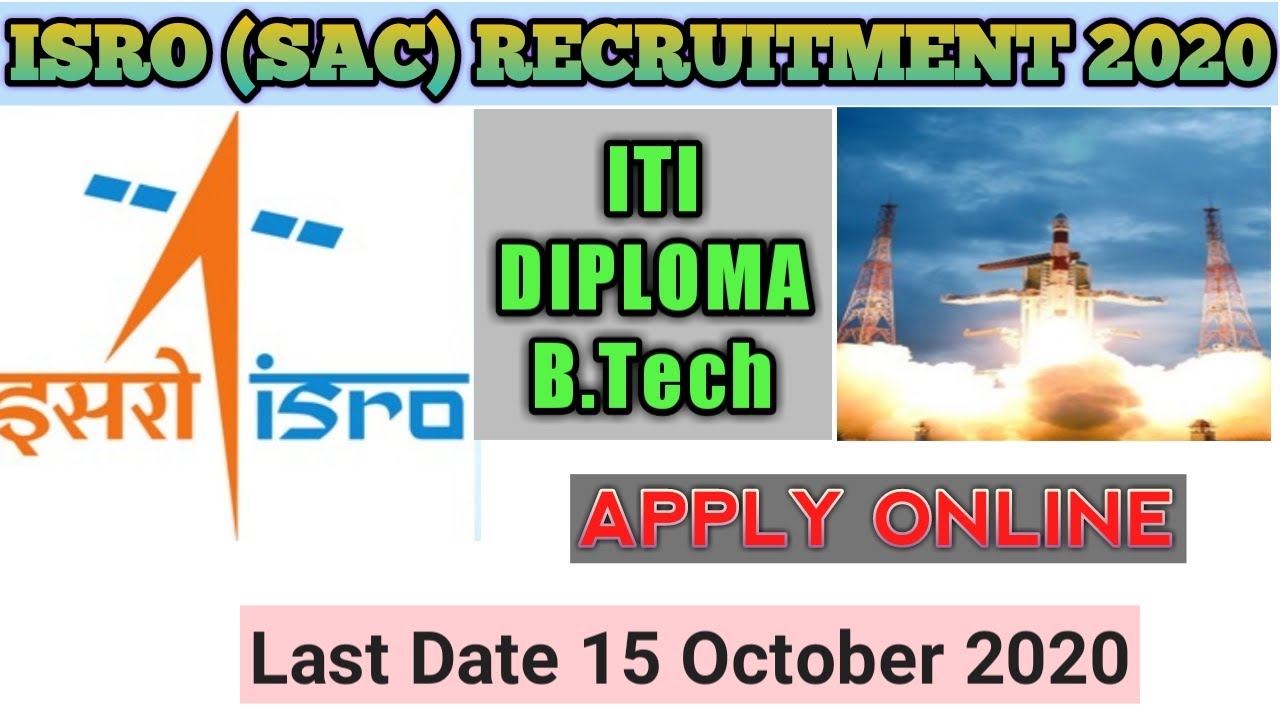 ISRO (SAC) RECRUITMENT 2020 // इसरो भर्ती 2020