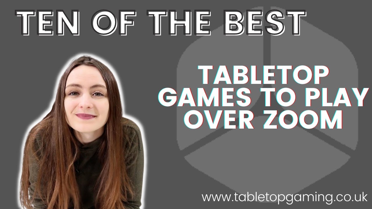 Ten of the Best: Games to Play Over Zoom/Video Chat | Tabletop Gaming