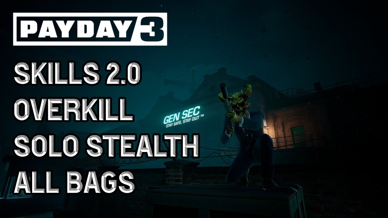 PAYDAY 3 (January 2026): Skills 2.0 Update: Delivery Charge Solo Stealth, Overkill