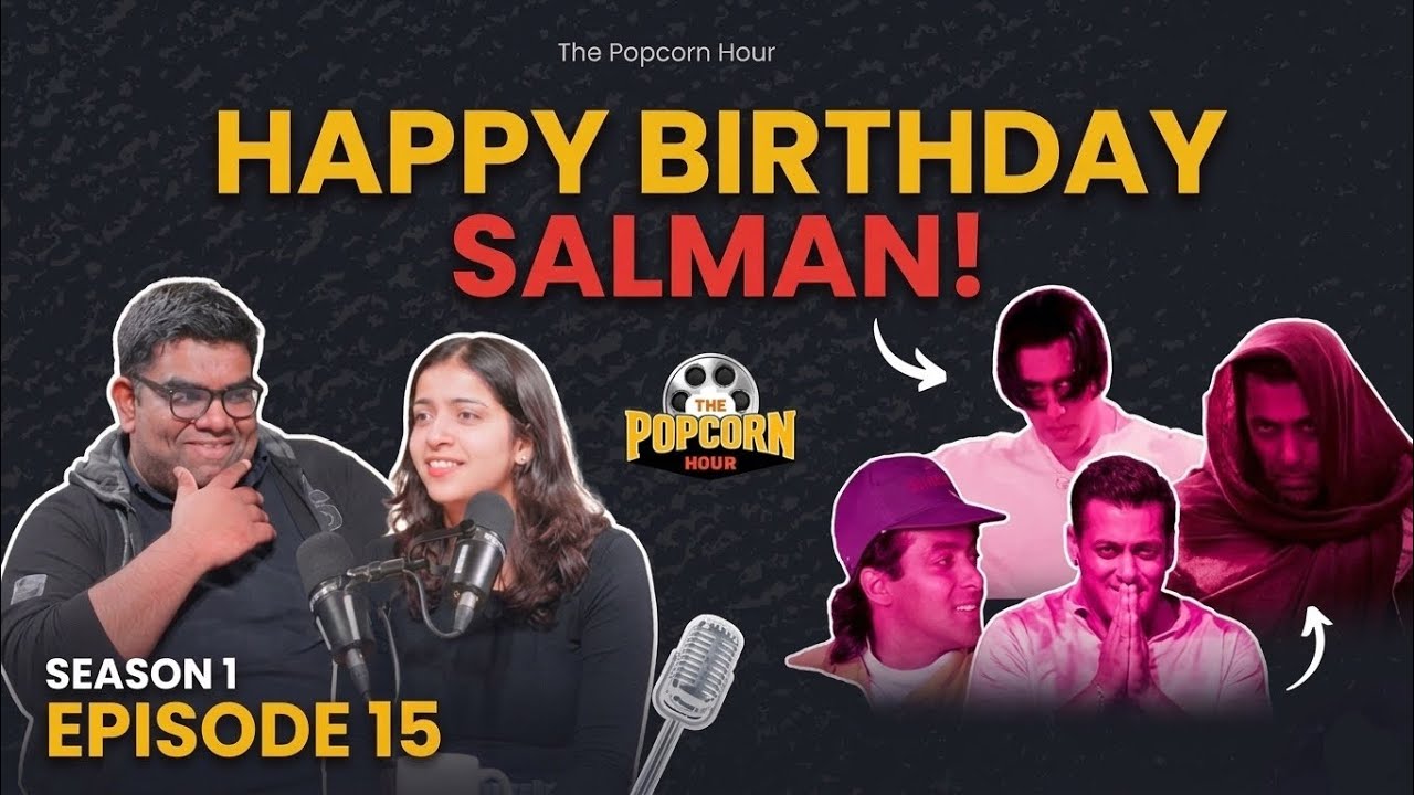 EP 15: Happy birthday @BeingSalmanKhan ! 