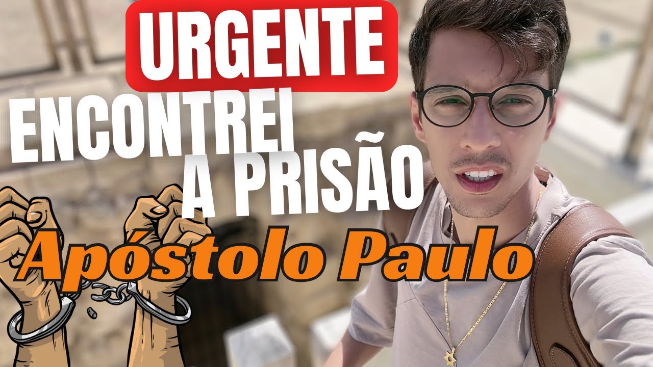 URGENTE: ENCONTRADA A PRISÃO DO APÓSTOLO PAULO EM ISRAEL | Uma história comovente