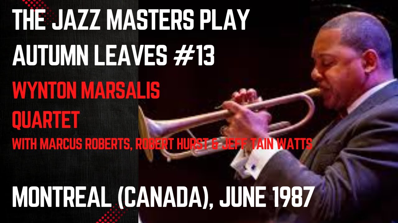Wynton Marsalis Quartet: Autumn Leaves (The Jazz Masters Play Jazz Standards)