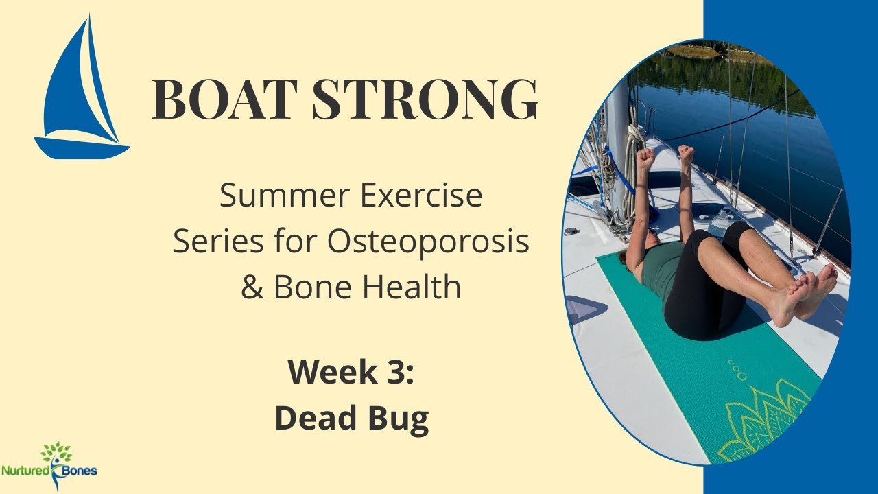 Safe Core Exercise for Osteoporosis &ndash; Week 3 of Boat Strong: Dead Bug