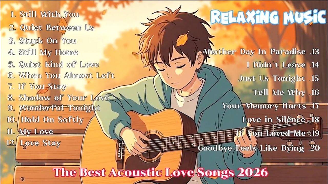 Top Acoustic Love Song | New English Acoustic Playlist 2026 | Trending Songs 