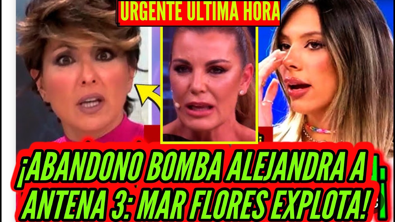 💥​¡ABANDONO BOMBA Y FINAL! ALEJANDRA RUBIO A ANTENA 3 Y CARLO COSTANZIA HUMILLADO POR MAR FLORES