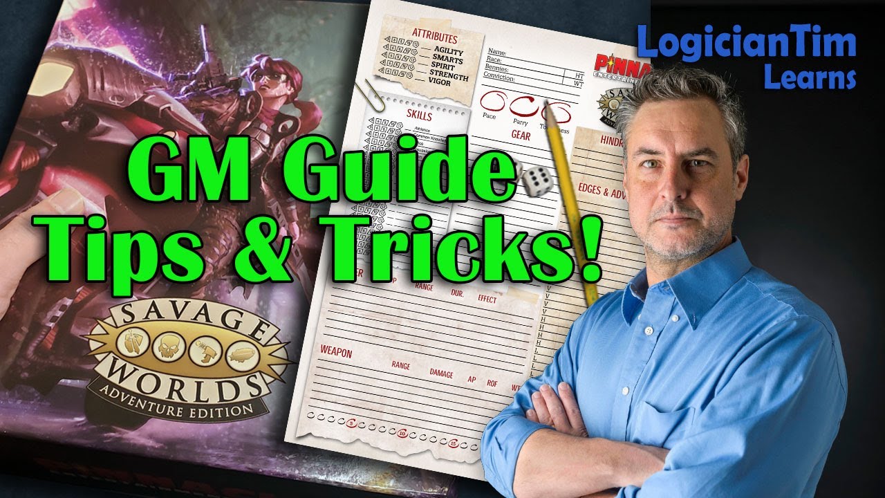 Savage Worlds Adventure Edition - GM Guide Tips & Tricks!