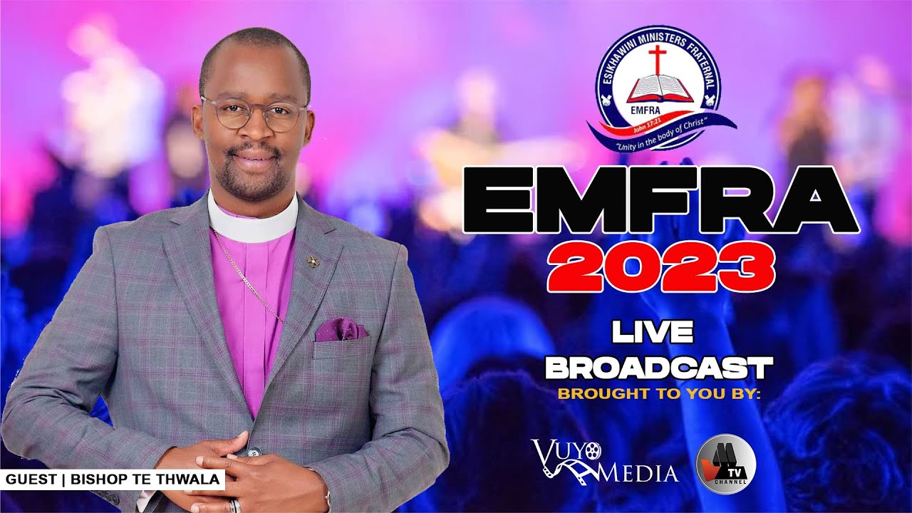 Bishop TE Twala | EMFRA 2023 | DAY 1