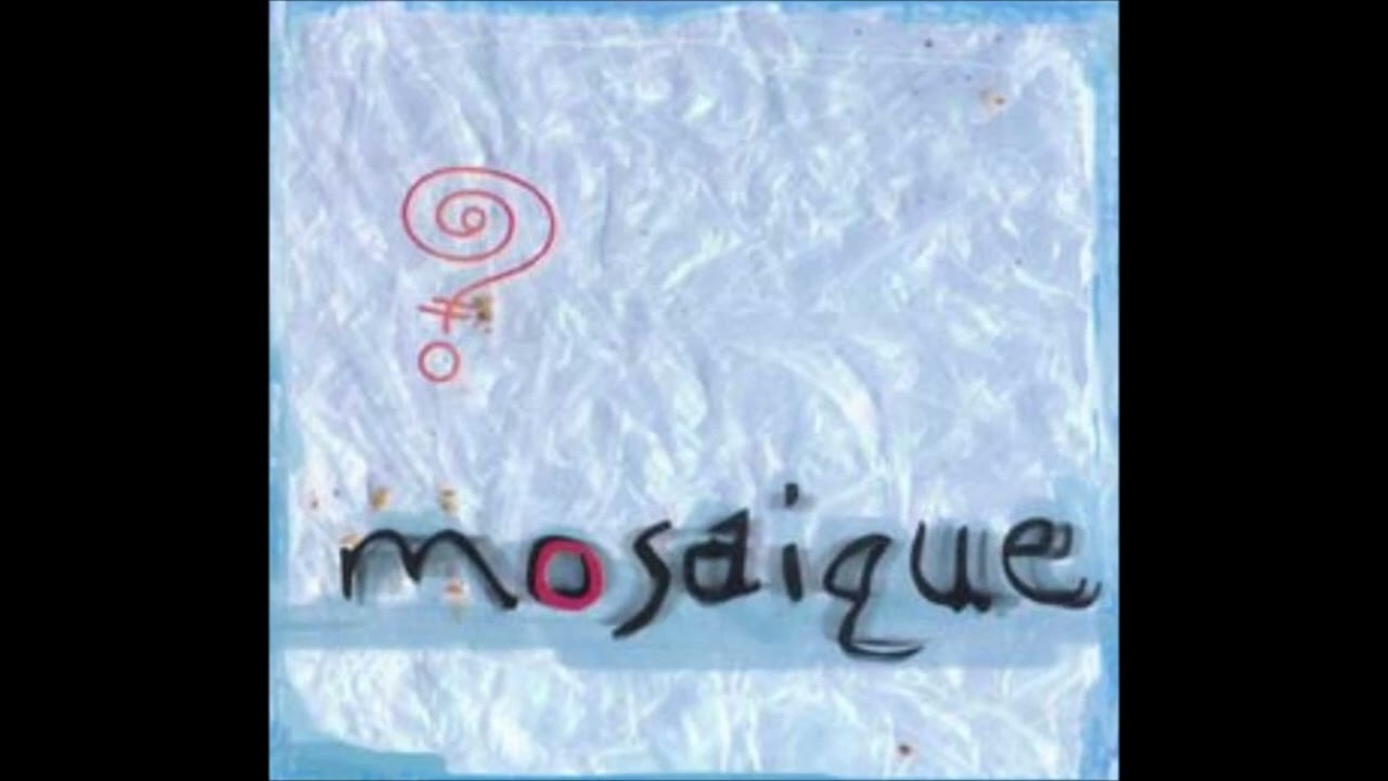 Mosaique Mosaique