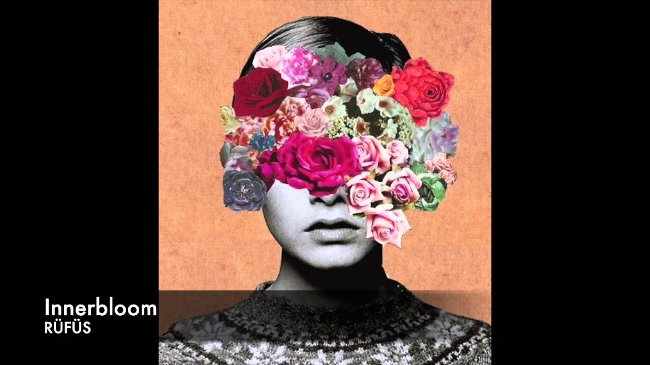 RÜFÜS - Innerbloom