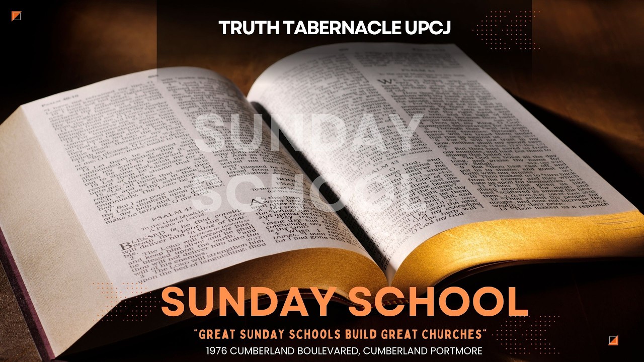 Truth Tabernacle UPCJ Sunday School Adult Class: February  08, 2026