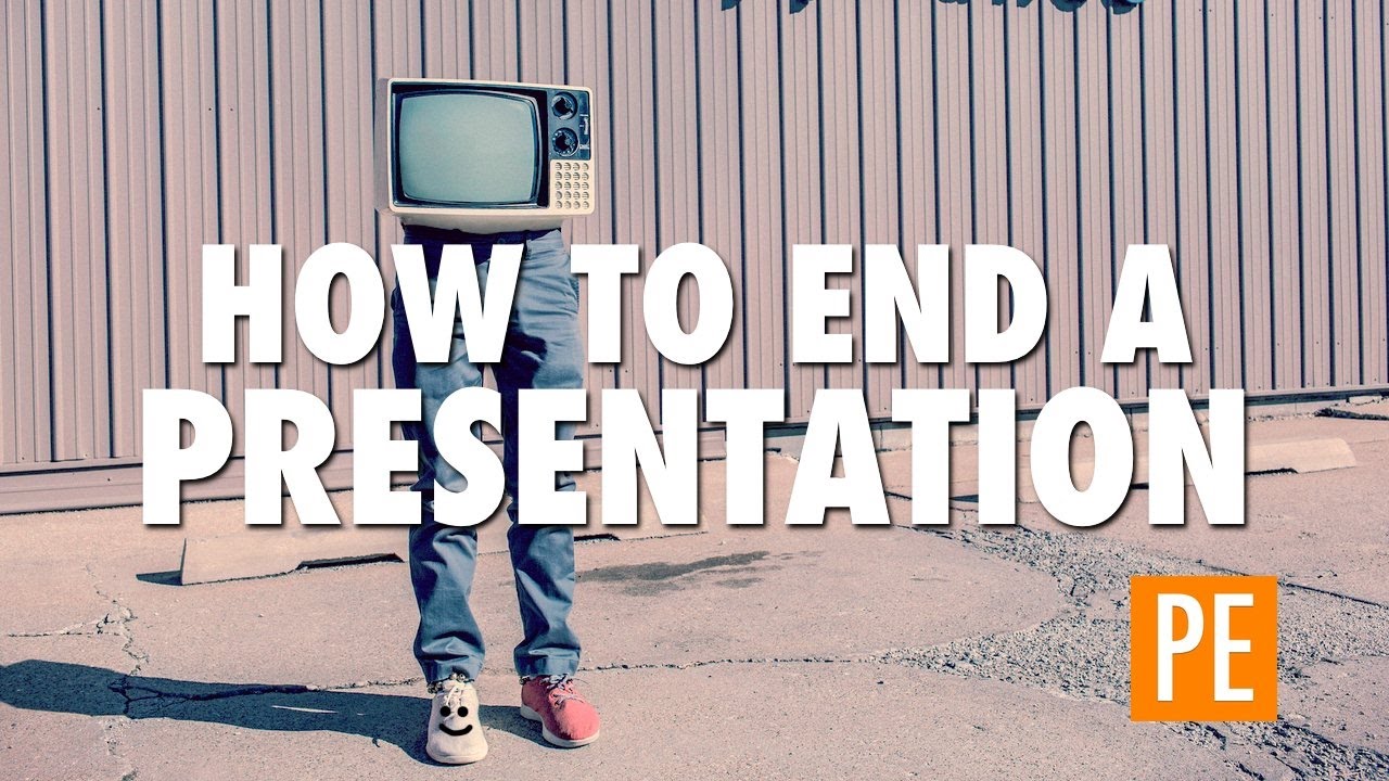 How to End a Presentation
