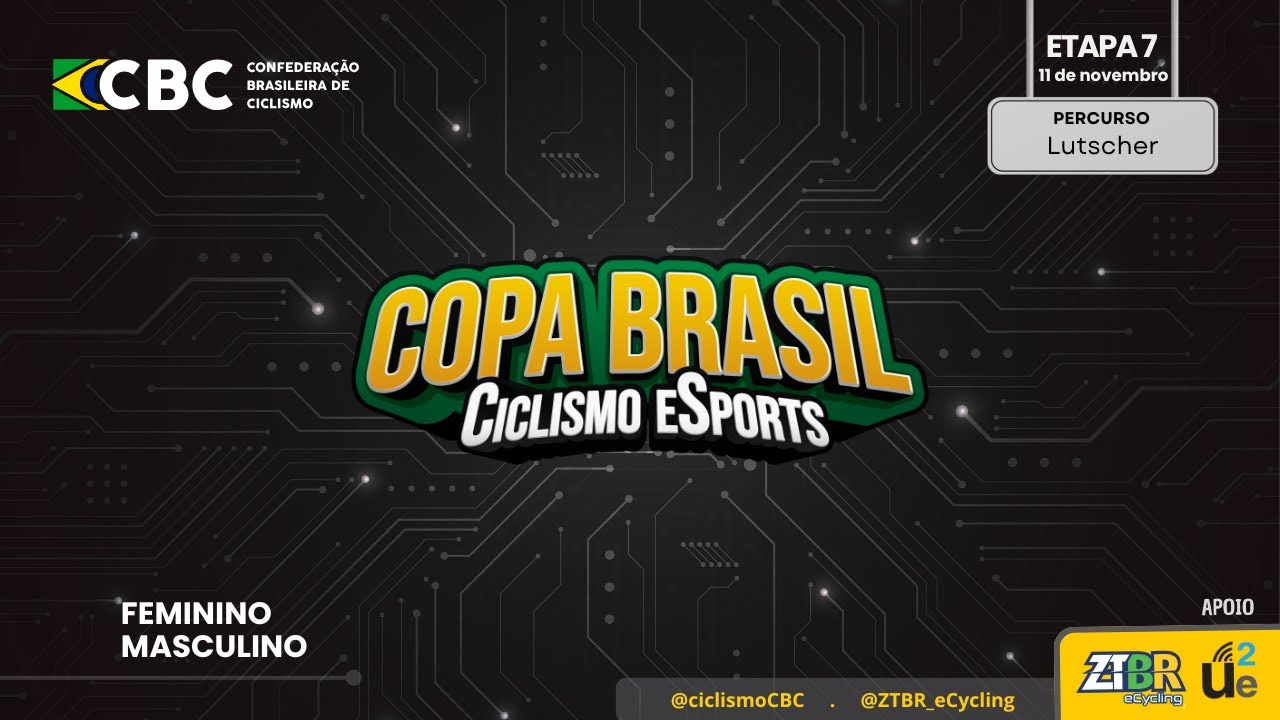Etapa 7 - Copa Brasil de Ciclismo eSports
