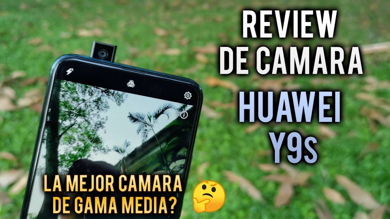 Huawei Y9s | Review de cámara