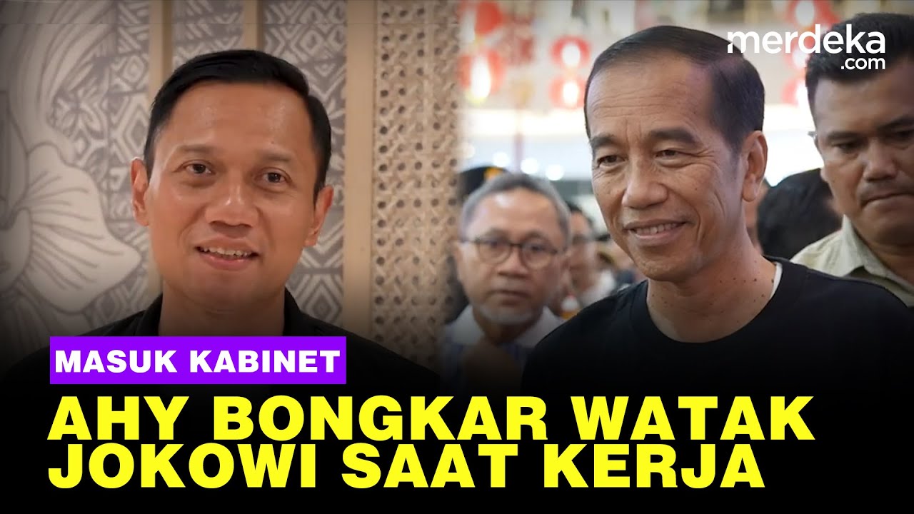 Gabung Kabinet Seminggu, AHY Terkejut Lihat Watak Presiden Jokowi Saat Bekerja
