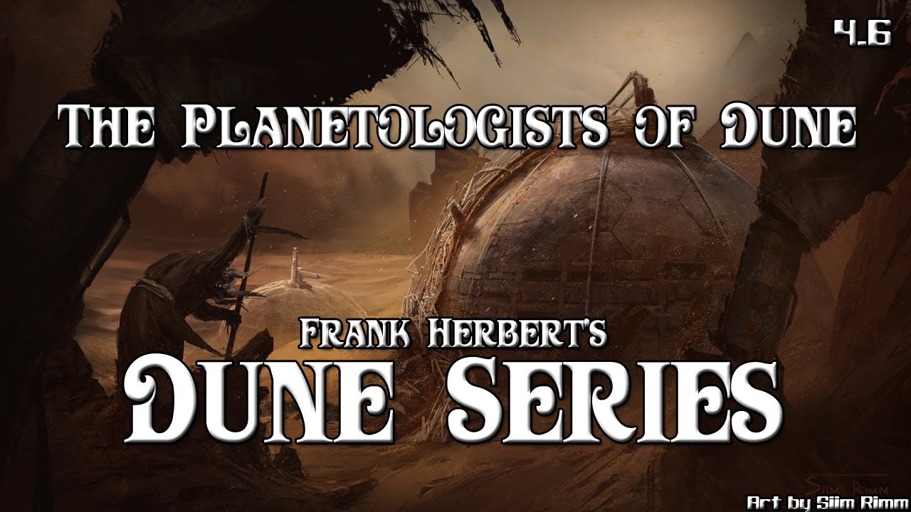 Dune Series Ph.D Episode 4.6: The Planetologists of Dune, Pardot Kynes and Liet Kynes