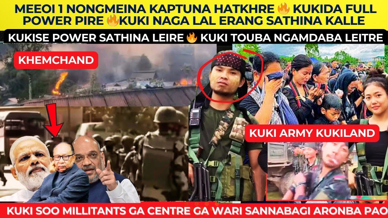 MEEOI 1 NONGMEINA KAPTUNA HATKHRE 🔥 KUKIDA FULL POWER PIRE 🔥KUKI NAGA LAL ERANG SATHINA KALLE HOUJIK