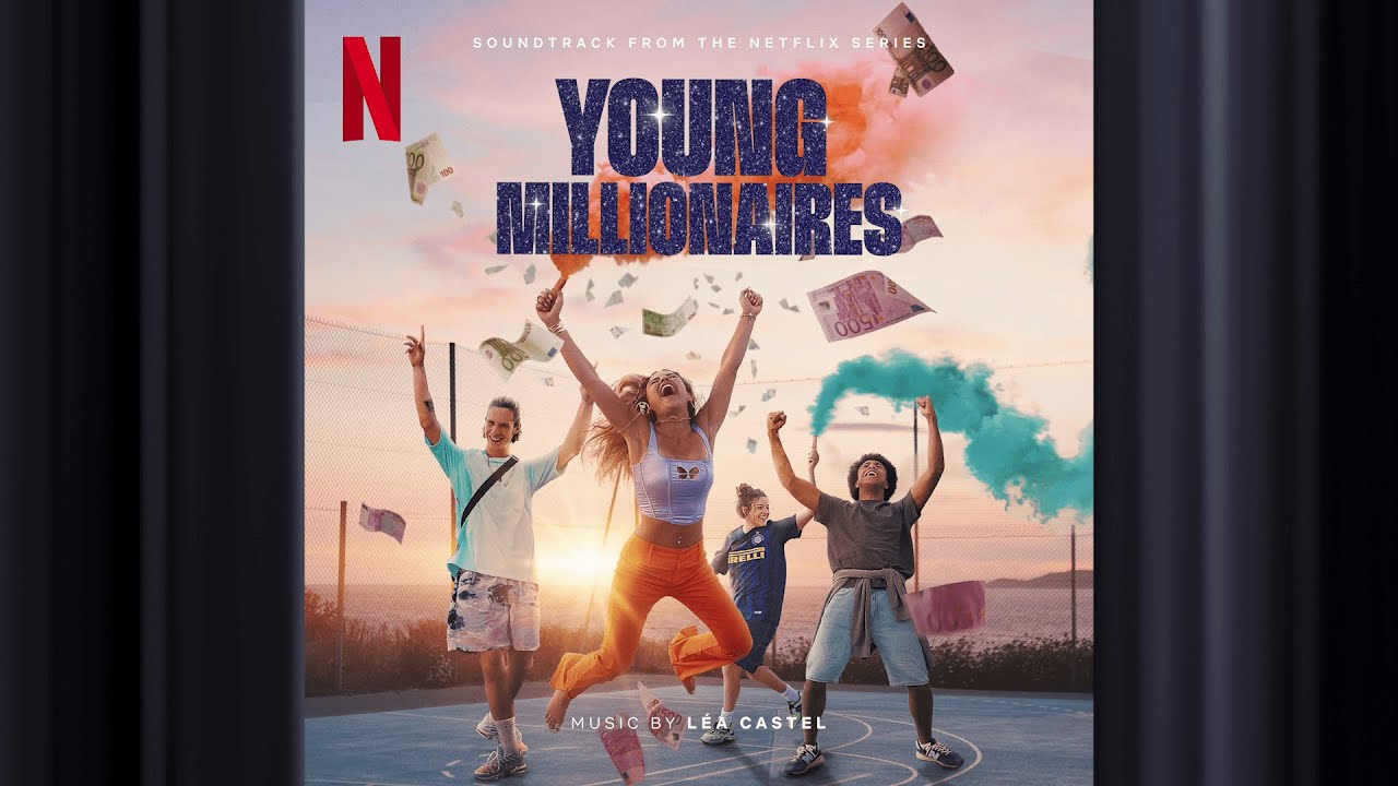 Young millionaire | Young Millionaire | Official Soundtrack | Netflix