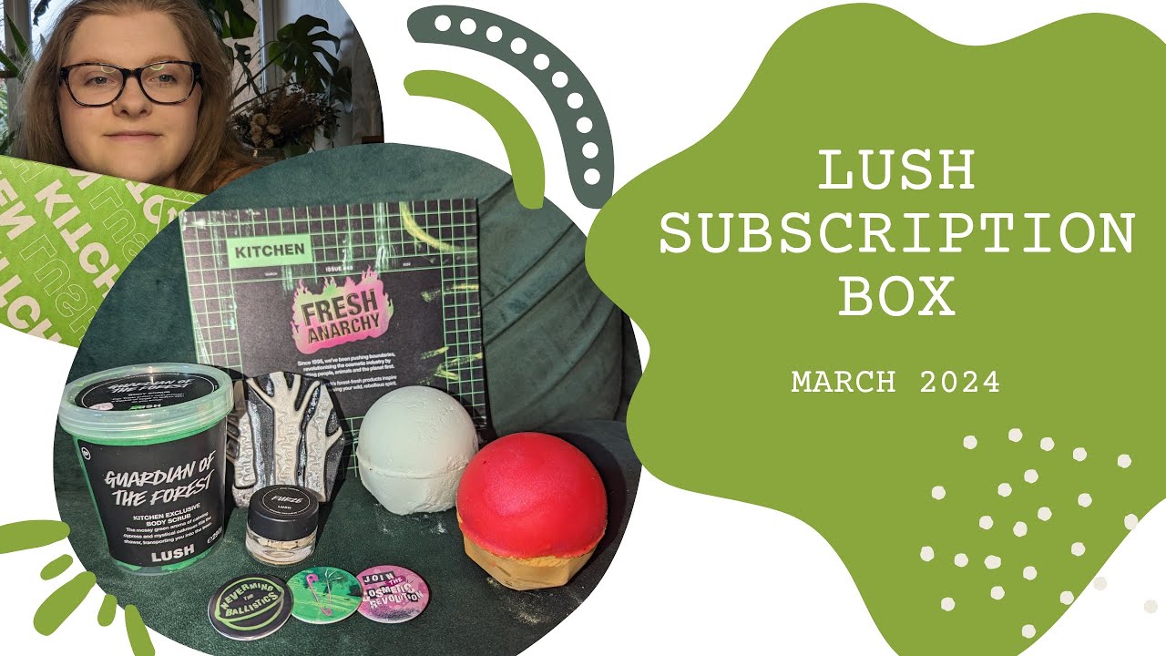 LUSH KITCHEN SUBSCRIPTION BOX | MARCH 2024 |