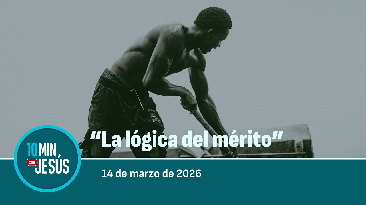 14 MAR 2026 | 10 MINUTOS CON JESÚS: 