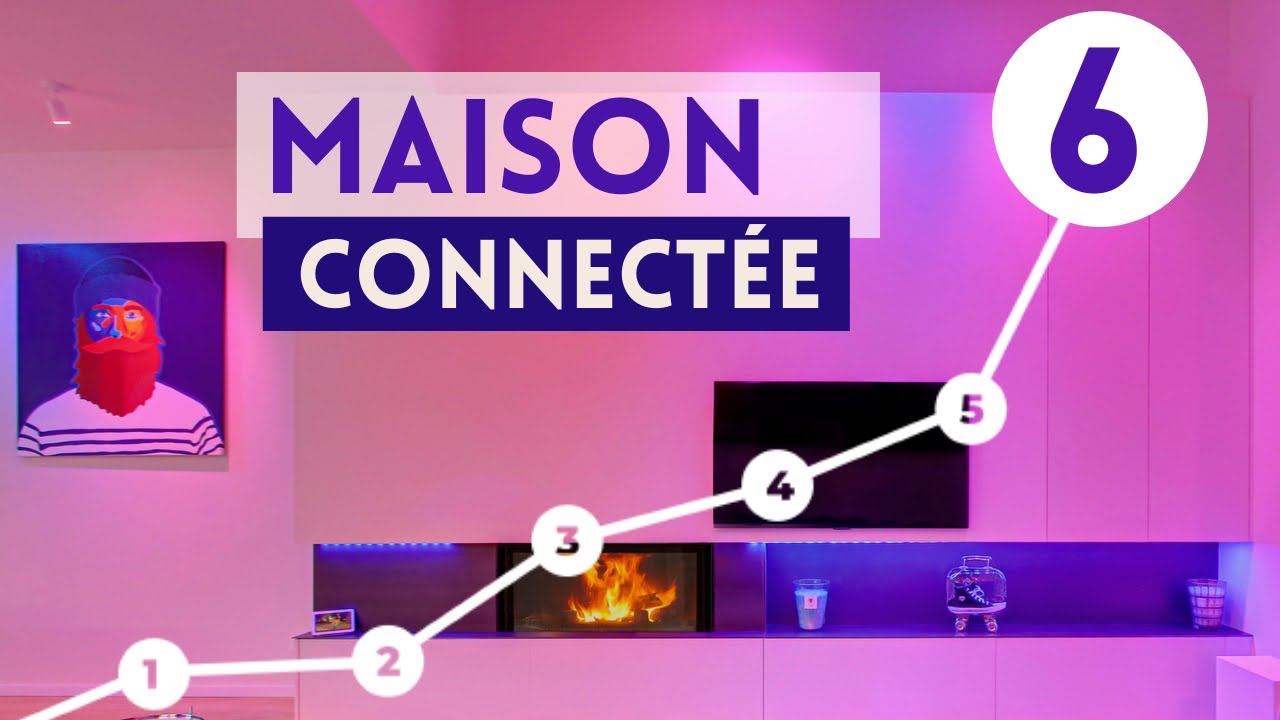 Maison connect&eacute;e : 6 choses &agrave; savoir avant de commencer