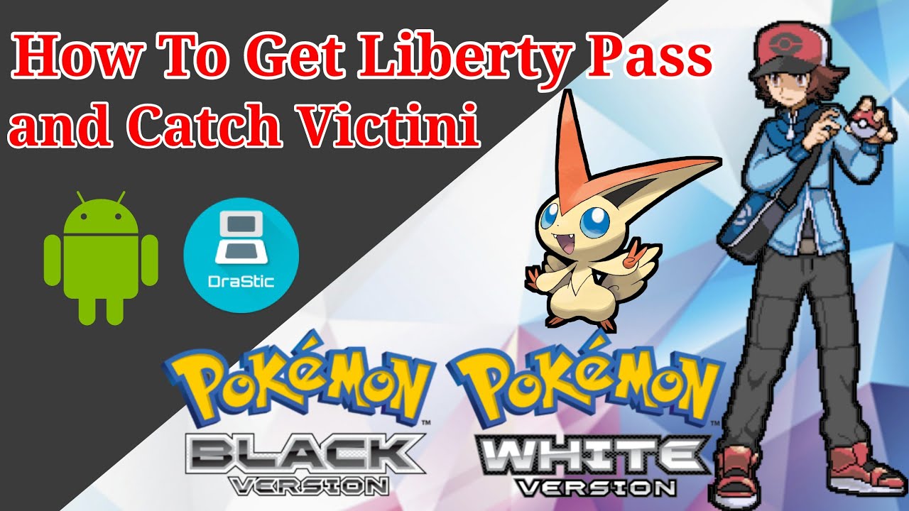 Get Liberty Pass & Catch Victini in Pokemon Black & White |